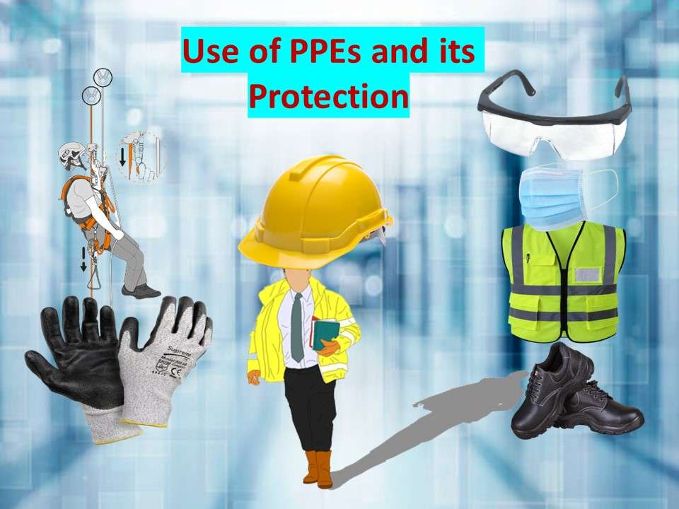 Use of Personal Protective Equipment (PPEs)